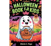 Boo Basket Stuffers: Halloween Book for Kids: Short Stories and Spooky Bedtime Tales That Build Social Skills, Emotional Resilience, and Turn Scary ... Brave Hearts (Boo Basket Stuffers for Kids)