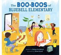Boo-Boos of Bluebell Elementary