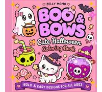 Boo & Bows - Bold and Easy: A Cute Halloween Bold & Easy Coloring Book for Adults, Seniors & Teens Featuring Cute Ghosts, Pumpkins, Witches and Cozy Spooky Scenes