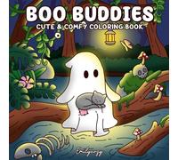 Boo Buddies: Coloring Book for Adults and Teens with Cute Spooky Buddies in Cozy Moments for Relaxation (Cozy Buddies Coloring)