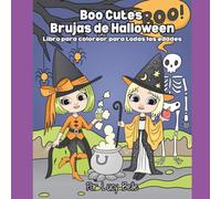 Boo Cutes Brujas de Halloween: Libro para colorear para todas las edades (Boo Cutes Coloring Books)
