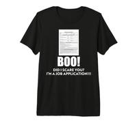 Boo Habe ich Dich erschreckt Ich bin eine Bewerbung [German Language] Premium T-Shirt