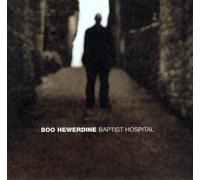 Boo Hewerdine - Baptist Hospital