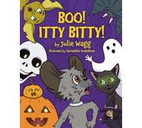 BOO! ITTY BITTY!: A Silly Halloween Scare about a Dog with Gray Hair (Itty Bitty Bentlee)