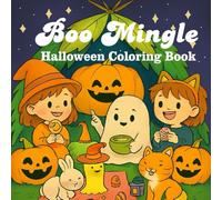 Boo Mingle Halloween Coloring Book: Bold & Easy Coloring Book: Spooky Scenes for Relaxing Fun - Perfect Gift for Kids, Teens, Adults