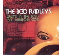 Boo Radleys - What's In The Box? (See Whatcha Got) [CD 1] [CD 1]