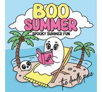 BOO Summer: Spooky Cute Colouring Book - Bold, Fun and Relaxing