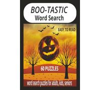 Boo-Tastic Word Search: word search with easy-to-read print, about Halloween, 6 x 9 inches, 120 pages, 60 puzzles, answer key, great gift idea for traveling, camping, leisure time, Halloween fun