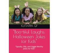 "Boo-tiful Laughs: Halloween Jokes for Kids": "Spooky, Silly, and Giggle-Worthy Jokes for Kids"