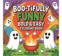 Boo-Tifully Funny Bold & Easy Coloring Pages: Relaxation and Fun for Adults and Kids, Simple and Big Designs! (Coloring Books for kids and adults)