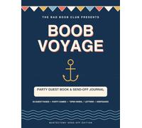 Boob Voyage: Party Guest Book & Send-Off Journal | Mastectomy Party Supplies, Games & Keepsake for Breast Cancer Surgery Send-Offs (The Bad Boob Club)
