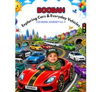 BOOBAH COLORING JOURNEY VOL. 4: Exploring Cars & Everyday Vehicles