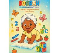 Boobah’s Coloring Journey Vol. 2: A Fun and Loving Adventure for Little Learners