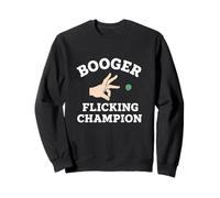 Booger Flicking Champion Funny Gen Z Unhinged Y2K Gag Meme Sweatshirt