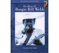 Boogie Bill Webb - Boogie Bill Webb - the Blues of Boogie Bill Webb [DVD]