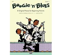 Boogie & Blues 1: 8 Original Pieces for Beginning Pianists