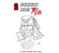 Boogie Jam 4Ever: A Jimmy Valiant Comic Book