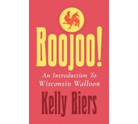 Boojoo! : An Introduction to Wisconsin Walloon