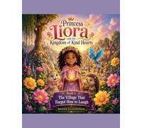 Book 1: The Silent Village Mystery (Princess Liora and the Kingdom of Hearts)