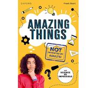 Book 17: Amazing Things (Not Invented by Adults!) & Science vs Impossible (Read Write Inc. Fresh Start: Reading Practice)