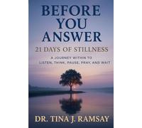 Book 2: Before You Answer: A 21-Days of Stillness