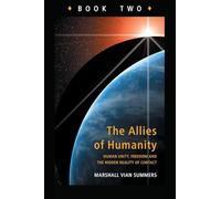 Book 2: Human Unity, Freedom and the Hidden Reality of Contact