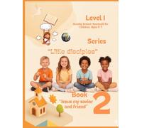 Book 2, Jesus my savior and friend: Series "Little disciples"
