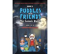 Book 2: Puddles and Friends: The Cosmic Quest