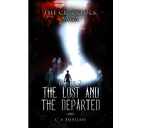 Book 2: The Lost and the Departed: The Cracklock Saga
