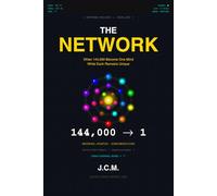 Book 2: The Network: When 144,000 Become One Mind