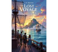 Book 3: The Lost Voyage (Echoes of Tomorrow: The Chrono Explorers)