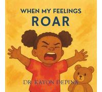 Book 4: When My Feelings Roar (The Heart of a Scholar)