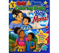 Book 5 - Bold & Easy Coloring Book: Boy Moms!: Fun-Filled Mother & Son Adventures