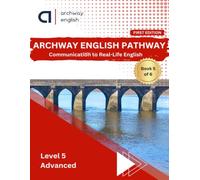 Book 5 - Learn English for Real-World Communication: A Structured English Course | Grammar, Vocabulary, Listening & Speaking Practice | Part of a ... English Communication Methodology)