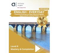 Book - 6 Master English for Real-World Communication: A Structured English Course | Grammar, Vocabulary, Listening & Speaking Practice | Part of a ... English: Multi-Level EFL Learning Pathway)