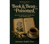 Book & Bean - Poisoned: Rare Items, Murder and a Deadly Brew in the Yorkshire Dales