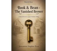 Book & Bean - The Vanished Brewer: Secrets, Grudges, and a Deadly Brew. Some Recipes are Worth Killing For!