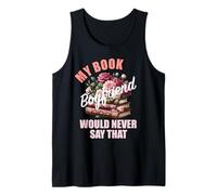 Book Boyfriend Never Say That Spicy Book Lover Fictional Men Tank Top