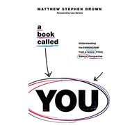 A Book Called YOU: Understanding the Enneagram from a Grace-Filled, Biblical Perspective
