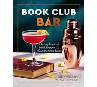 Book Club Bar: Literary-Inspired Drink Recipes for Your Next Great Read (Epic Ink)