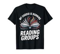 Book Club Fans My Cardio Reading Groups Quote T-Shirt