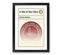 Book Cover A Tale of Two Cities Charles Dickens Framed Print | A2 Black Framed Wall Art | Ready to Hang | Modern Nature Picture | Living Room Bedroom Lounge Office