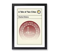 Book Cover A Tale Of Two Cities Charles Dickens Modern Framed Print | A2 Black Framed Wall Art | Ready to Hang | Modern Nature Picture | Living Room Bedroom Lounge Office