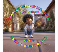 BOOK D: Danny’s Daily Routine (Read, Color And Discover: Easy English): ✅ Grammar: Present Simple for Habits, Adverbs of Frequency ✅ Vocabulary: Morning & Evening Routines, Time of Day