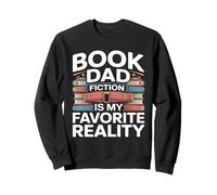 Book Dad Fiction Is My Favorite Reality Reading Sweatshirt