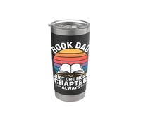 Book Dad Just One More Chapter Always Reader Stainless Steel Insulated Tumbler