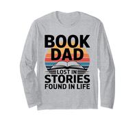 Book Dad Lost in Stories Found in Life Reader Long Sleeve T-Shirt
