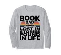 Book Dad Lost in Stories Found in Life Reader Long Sleeve T-Shirt