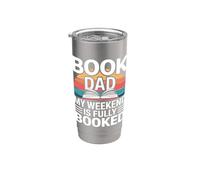Book Dad My Weekend is Fully Booked Fathers Reading Humor Stainless Steel Insulated Tumbler
