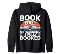 Book Dad My Weekend Is Fully Booked Fathers Reading Humor Zip Hoodie